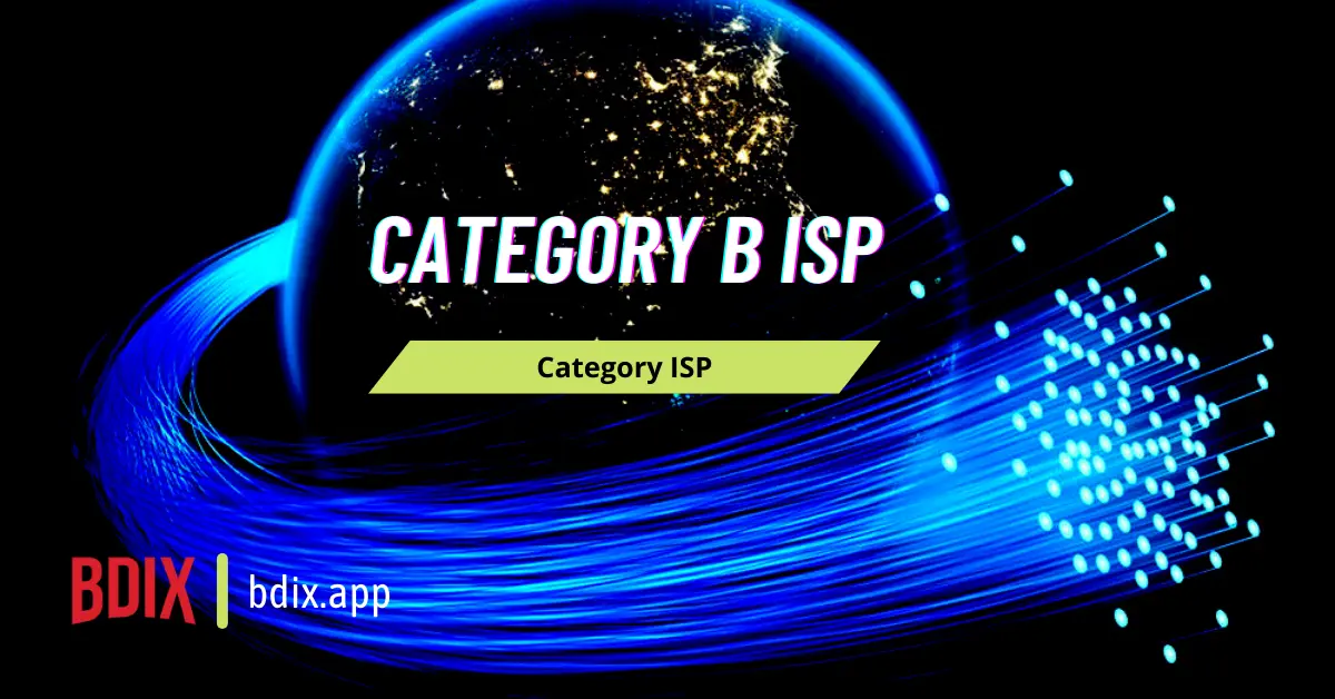Licensed B Category ISP in Bangladesh